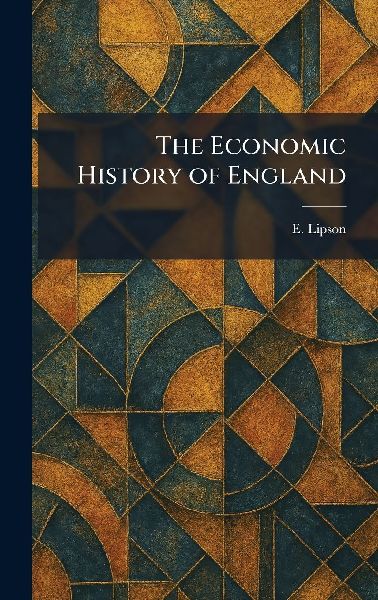The Economic History of England