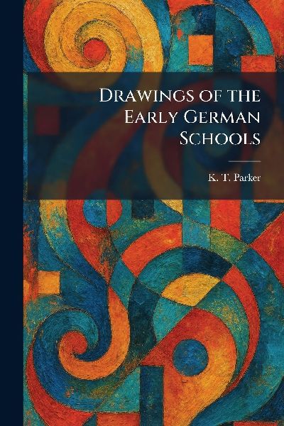 Drawings of the Early German Schools