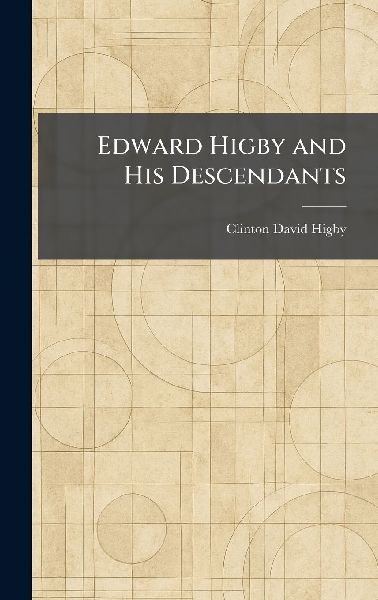 Edward Higby and His Descendants