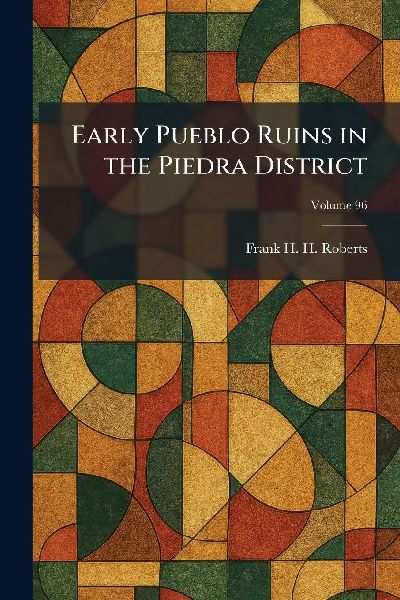 Early Pueblo Ruins in the Piedra District