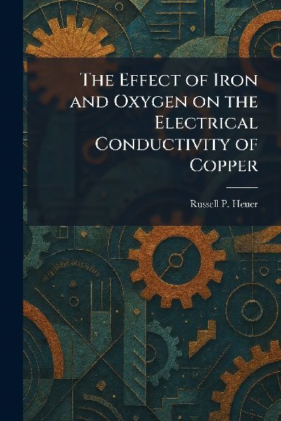 The Effect of Iron and Oxygen on the Electrical Conductivity of Copper