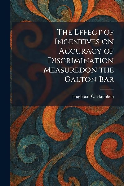 The Effect of Incentives on Accuracy of Discrimination Measuredon the Galton Bar