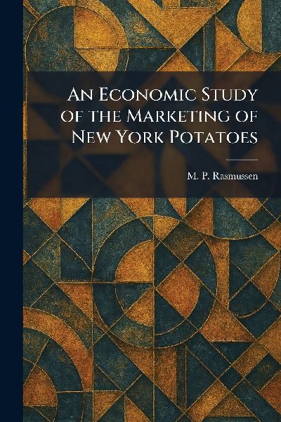 An Economic Study of the Marketing of New York Potatoes