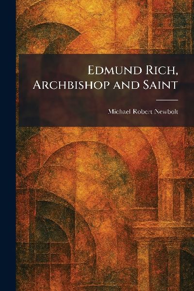 Edmund Rich, Archbishop and Saint