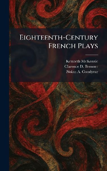 Eighteenth-Century French Plays