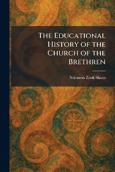 The Educational History of the Church of the Brethren