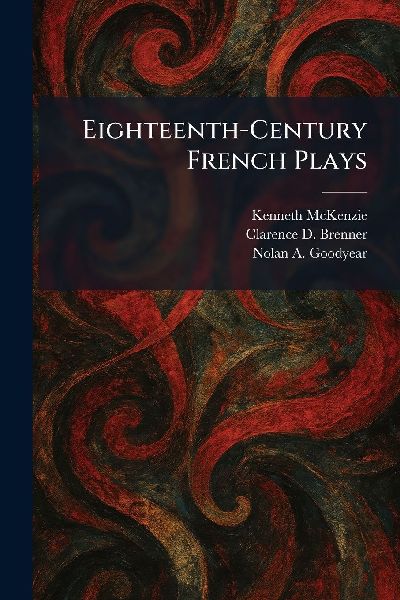 Eighteenth-Century French Plays