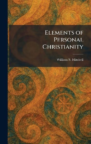 Elements of Personal Christianity