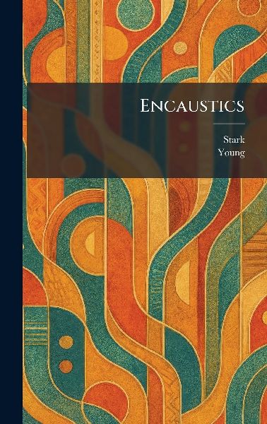 Encaustics