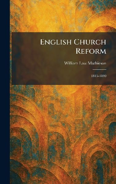 English Church Reform: 1815-1840