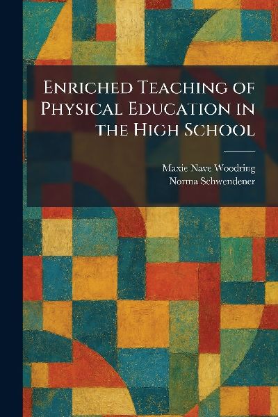 Enriched Teaching of Physical Education in the High School