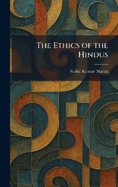 The Ethics of the Hindus