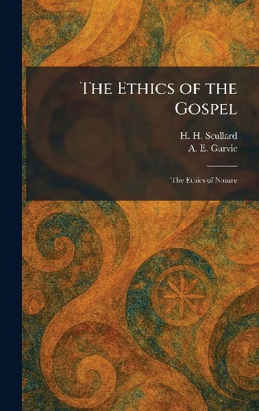 The Ethics of the Gospel: The Ethics of Nature