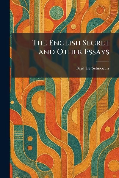 The English Secret and Other Essays