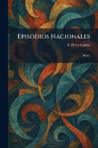 Episodios Nacionales: BailÃ(c)n