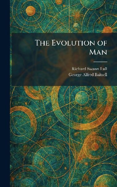 The Evolution of Man