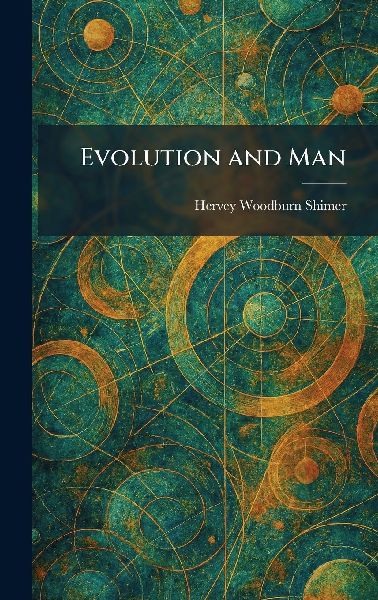 Evolution and Man