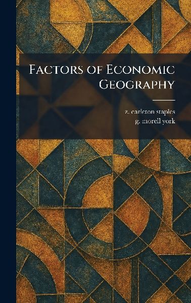 Factors of Economic Geography