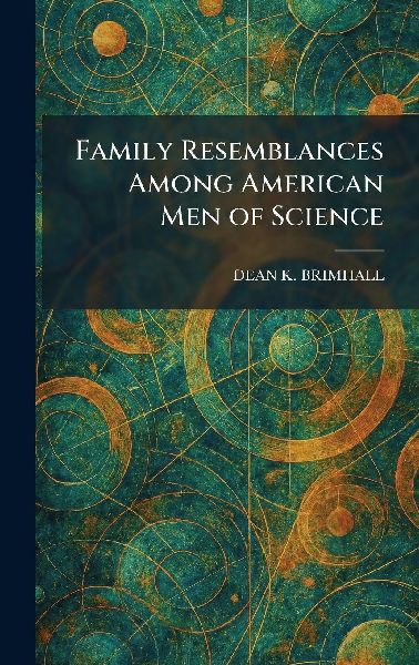 Family Resemblances Among American Men of Science