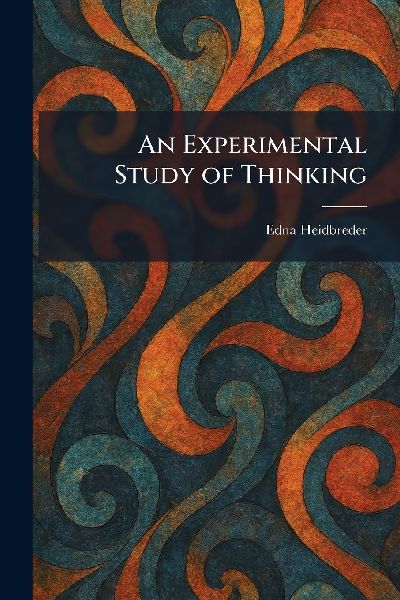An Experimental Study of Thinking