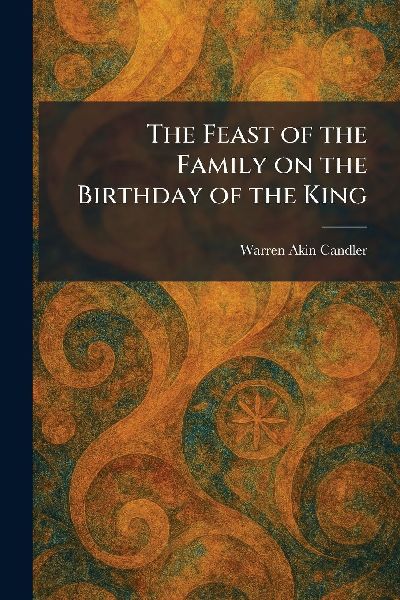 The Feast of the Family on the Birthday of the King