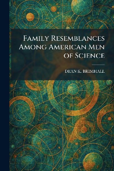 Family Resemblances Among American Men of Science