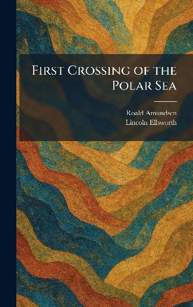 First Crossing of the Polar Sea