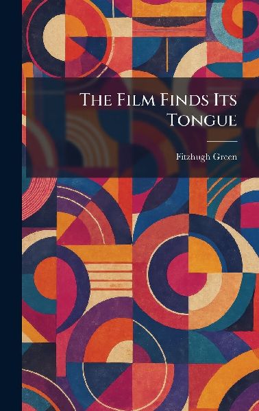 The Film Finds Its Tongue