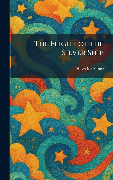 The Flight of the Silver Ship