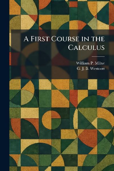 A First Course in the Calculus
