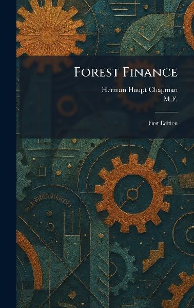 Forest Finance: First Edition