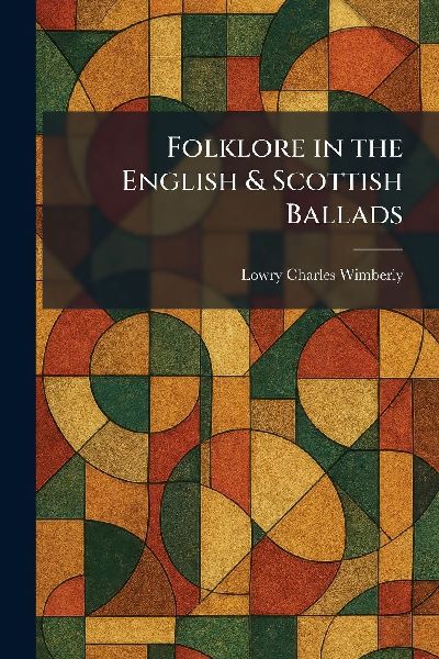 Folklore in the English & Scottish Ballads