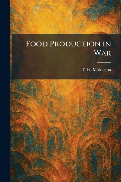 Food Production in War