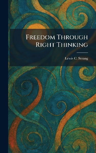 Freedom Through Right Thinking