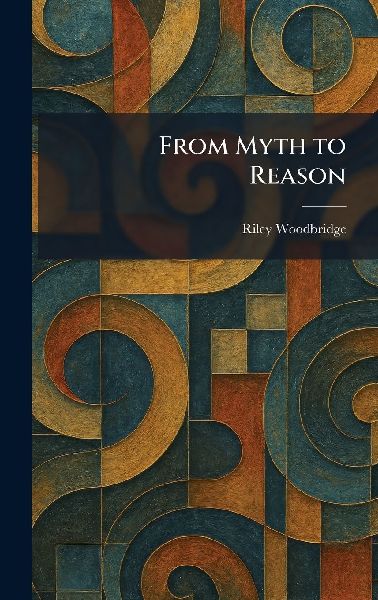 From Myth to Reason