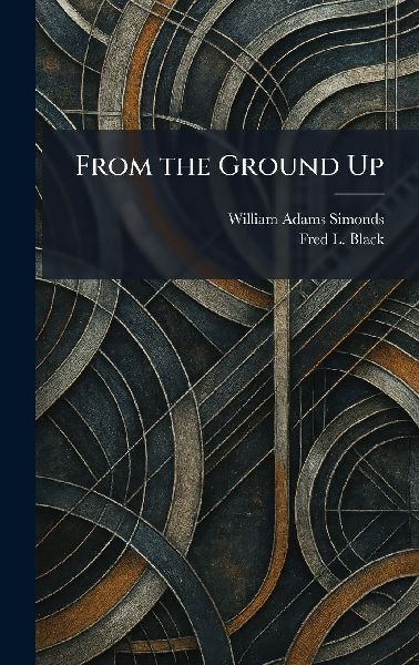 From the Ground Up