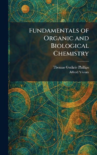 Fundamentals of Organic and Biological Chemistry