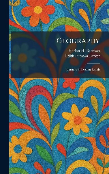 Geography: Journeys in Distant Lands