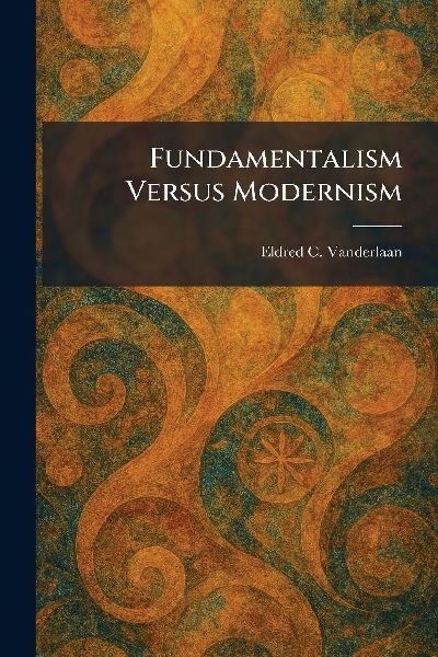 Fundamentalism Versus Modernism