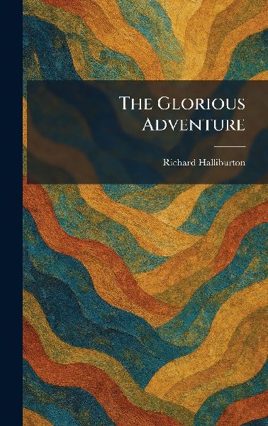 The Glorious Adventure