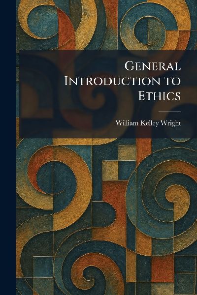 General Introduction to Ethics
