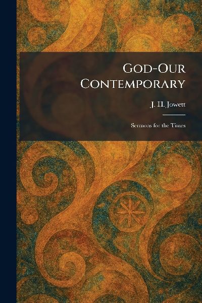God-Our Contemporary: Sermons for the Times