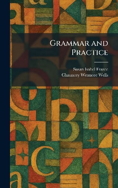 Grammar and Practice