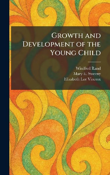 Growth and Development of the Young Child