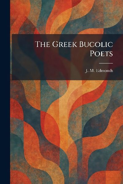 The Greek Bucolic Poets