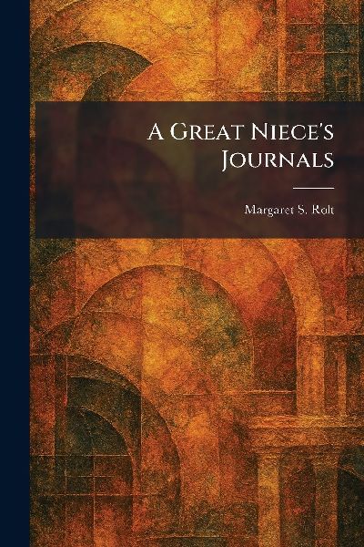 A Great Niece's Journals
