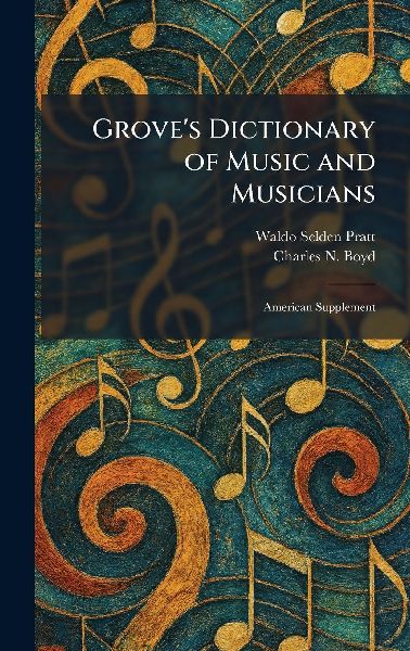 Groves Dictionary of Music and Musicians: American Supplement