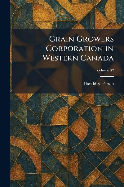 Grain Growers Corporation in Western Canada