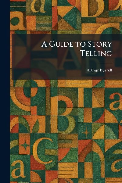 A Guide to Story Telling