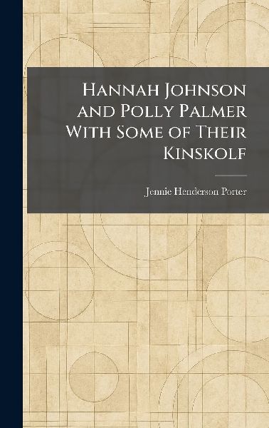 Hannah Johnson and Polly Palmer With Some of Their Kinskolf